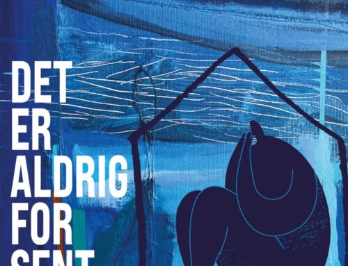 Det Er Aldrig For Sent